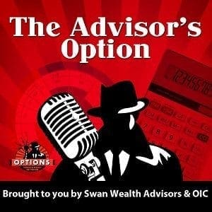Advisors Option 42: Live from the Swan Global CIO Conference